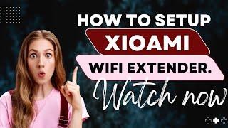 MI WIFI EXTENDER SETUP IN 2 MINS | XIAOMI MI EXTENDER SETUP | DEVICESSETUP