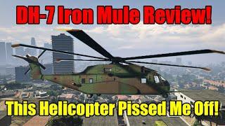 This Helicopter Pissed Me Off- GTA Online DH 7 Iron Mule Review