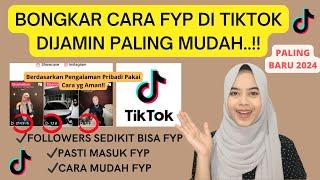 CARA FYP DI TIKTOK 2024 TERBARU | FOLLOWERS SEDIKIT TAPI BISA FYP JUTAAN VIEWS BANYAK LIKE..!!