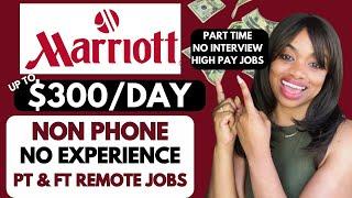 Marriott Hotel Is Hiring I (Rare No Phone Jobs) NO EXPRIENCE I $190-$300/Day! No Interview WFH 2025