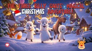 The Three Billy Goats Gruff: Christmas Songs & Rhymes for Kids  | Magical Holiday Adventure