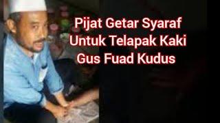 Pijat Getar Syaraf Gus Fuad Kudus