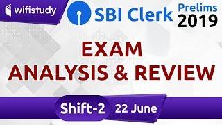 SBI Clerk Prelims 2019 (22 June 2019, 2nd Shift) | Exam Analysis & Review