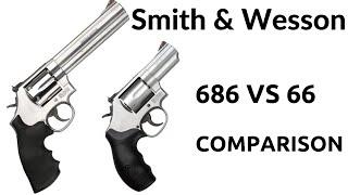 Smith & Wesson Model 686 vs 66 // An In-depth Comparison