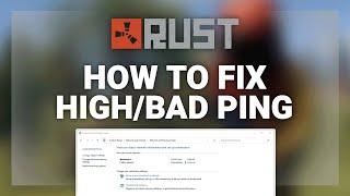 Rust – How to Fix High Ping! | Complete 2022 Guide