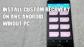 How to Install TWRP OR CWM Custom Recovery on Any Android