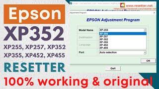 Epson XP255, XP257, XP352, XP355, XP452, XP455 Resetter | Epson Adjustment Program | 100% Working