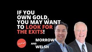 If You Own Gold, You May Want to Look for the Exits!