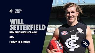 Setterfield discusses move