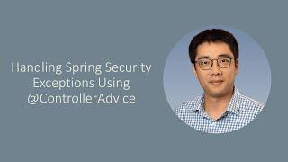 [Episode 38] Handling Spring Security Exceptions Using @ControllerAdvice