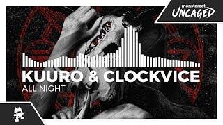 KUURO & Clockvice - All Night [Monstercat Release]