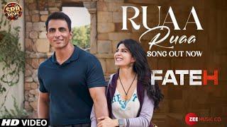 Ruaa Ruaa Song Fateh Movie | Sonu Sood, Jacqueline Fernandez | Fateh Ruaa Ruaa Video Song #RuaaRuaa