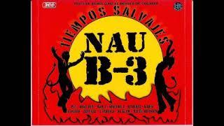 Nau B-3 - Tiempos salvajes (2001) CD 2 Luis el manco