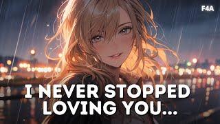 Your Ex Teases You Until You Fold  | Nostalgia | Never Stopped Loving You | Kissing in the Rain