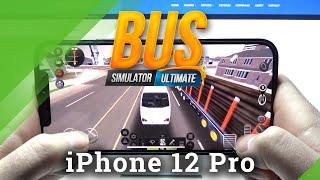 Bus Simulator Ultimate Gameplay on iPhone 12 Pro – Performance Test