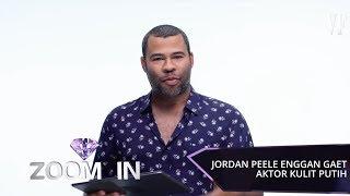 Jordan Peele Enggan Gaet Aktor Kulit Putih| ZOOM IN