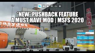 New Pushback Mod for MSFS 2020 - A Must Have!