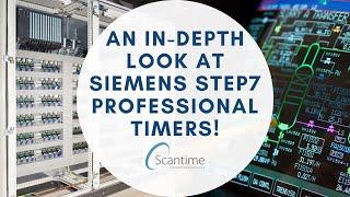 Siemens STEP7 Professional Tutorial: An In-depth Look at Timers and How to Use Them!