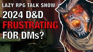 "Frustrating for Dungeon Masters" – Lazy RPG Talk Show
