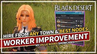 Improved Hiring Workers Quality of Life Improvement & Best Nodes in Black Desert