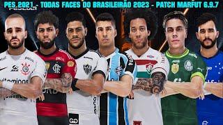 PES 2021 - TODAS FACES DO BRASILEIRÃO 2023 SÉRIE A - PATCH MARFUT 6.9.7 TEMPORADA 2023 - 4K