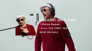 #DOZAN11 #三木道三 「Lifetime Respect - From THE FIRST TAKE」配信開始