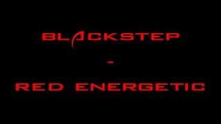 Blackstep - Red Energetic (Original Mix) [Official]