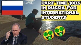 Part time jobs in russia for international students//Jobs in Russia //Saint Petersburg