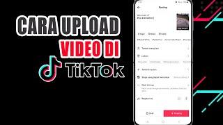 Cara Upload Video Tiktok Untuk Pemula