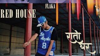 FLAKA - RED HOUSE  ( OFFICIAL MV )  | NEW NEPALI RAP SONG 2024 / 2081 |