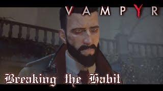 Vampyr [GMV] - Breaking the Habit