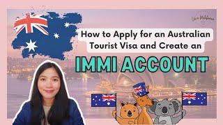 How to Apply for an AUSTRALIAN Tourist Visa and Create an ImmiAccount | Vien Malabanan