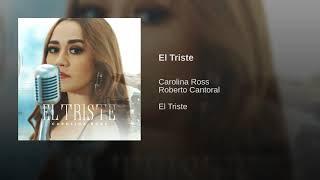 El Triste - Carolina Ross