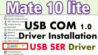 How to install Huawei USB COM 1.0 USB SER Driver install