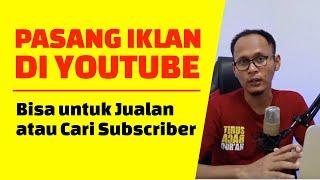 Cara Pasang Iklan di Youtube : Biar Cepat Dapat 1000 Subscriber!