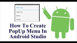 How To Create Popup Menu In Android Studio - Android Tutorial