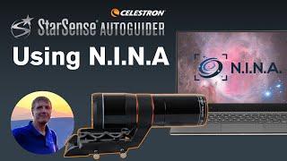 Using the Celestron StarSense Autoguider with NINA with Christian Sasse | Part 6 of 6