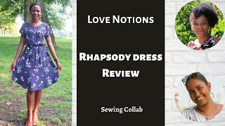 LOVE NOTIONS - RHAPSODY DRESS | PATTERN REVIEW | Collab with Island Sewcialist & Crystalsewsandstuff