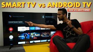 What's the difference between a Smart TV and Android TV? | Ask Us Anything #40