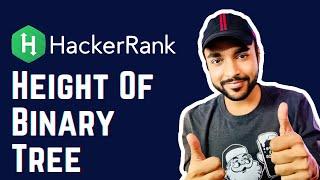 HackerRank - Height of a Binary Tree | Full solution with code and animations | Study Algorithms