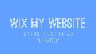 Selling Music in Wix - Wix Music App - Wix Tutorials For Beginners - Updated