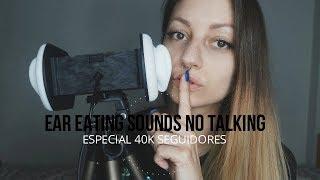 ASMR Ear Eating Sounds #3 NO TALKING / ESPECIAL 40K - NADIRA ASMR