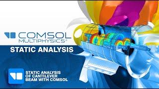 Tutorial 2: Static Analysis of Cantilever Beam with Comsol