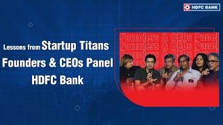 Lessons from Startup Titans | Founders & CEOs Panel | HDFC Bank