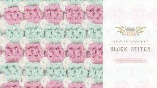 How To: Crochet The Block Stitch | Easy Tutorial by Hopeful Honey