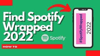 How to find Spotify wrapped 2022