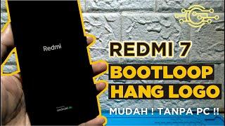 How to Fix Redmi 7 Hang Logo / Bootloop Easy Without a computer