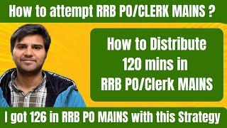 HOW TO ATTEMPT RRB PO/CLERK MAINS EXAM | TIME MANAGEMENT OF MAINS