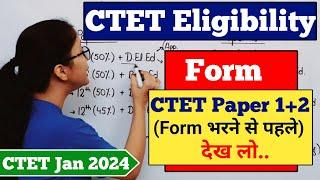 CTET Jan 2024 Application form Eligibility | CTET Jan 2024 Form fill up | CTET Jan 2024 Notification