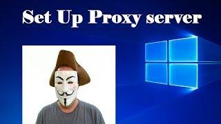 How to Set Up Proxy Server On Windows 10